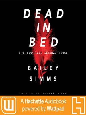 cover image of Dead in Bed by Bailey Simms: The Complete Second Book
